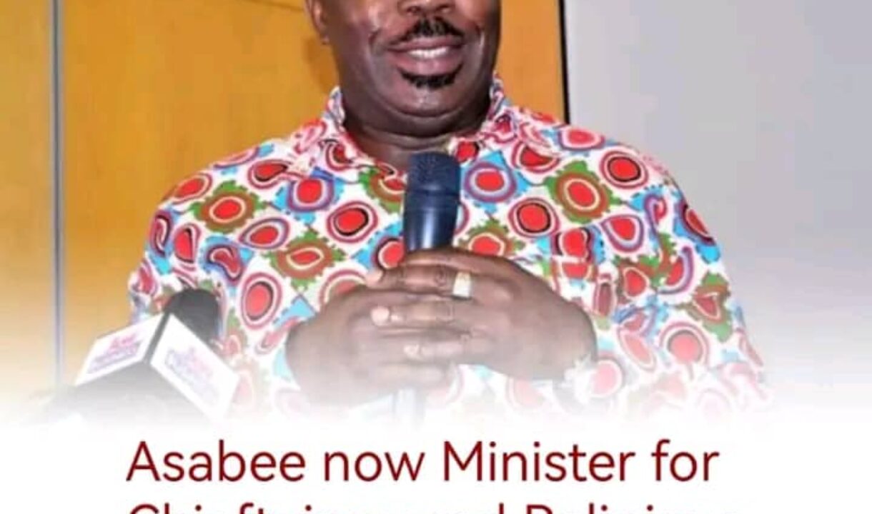 A dignified, noble chieftaincy Institution: Asabee’s vision for Chieftaincy and Religious Affairs Ministry
