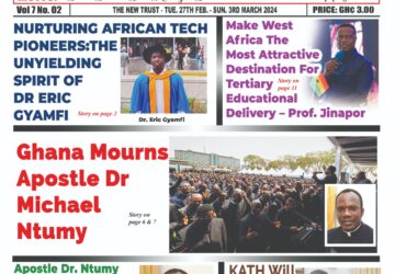 The New Trust Newspaper, Tuesday,27th February,2024 Edition