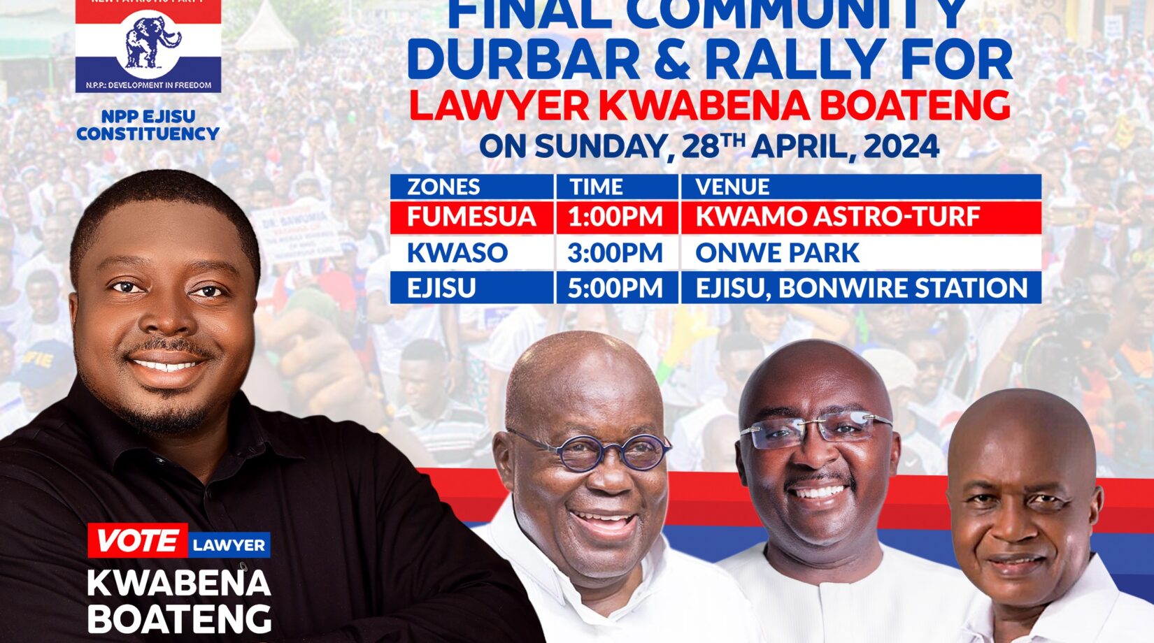 Ejisu By-election:Akufo-Addo, Bawumia to address final community durbar and rally for Lawyer Kwabena Bosteng on Sunday April 28