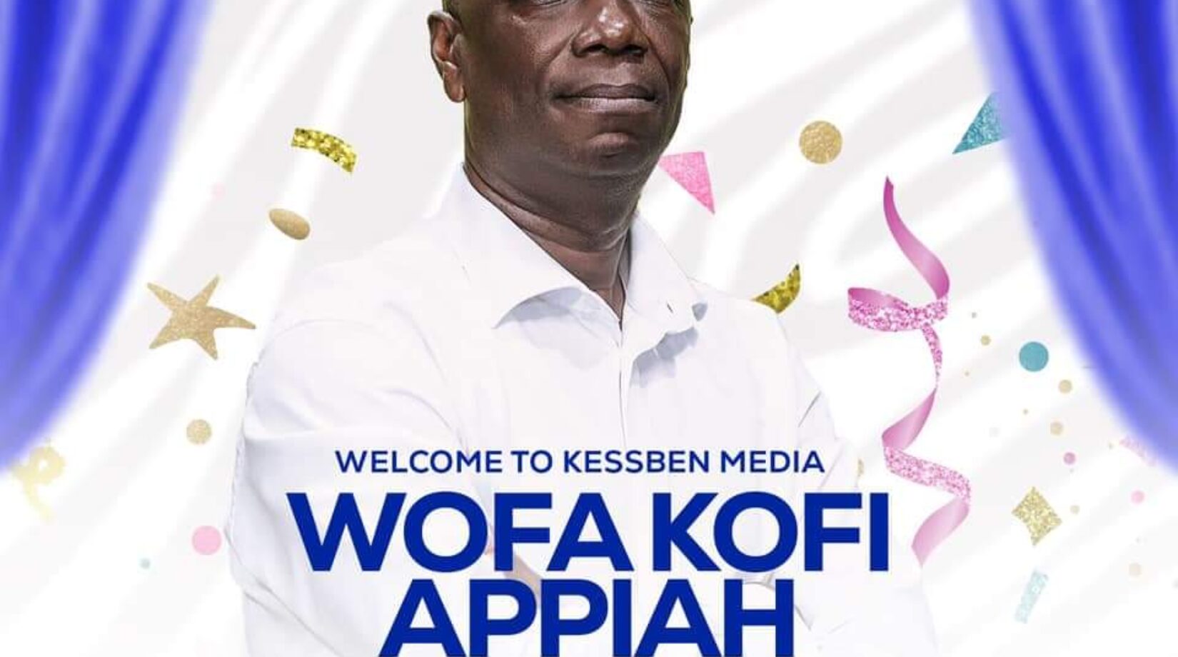 Infographic: Veteran Broadcast Journalist,Wofa Kofi Appiah joins Kessben Media