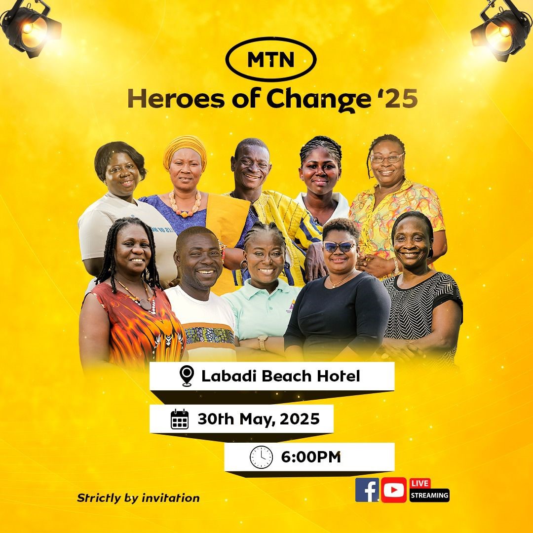 MTN GHANA TO CROWN THE ULTIMATE WINNER OF MTN HEROES OF CHANGE SEASON 7 ...