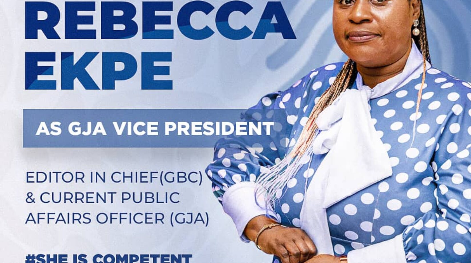 Vote REBECCA EKPE as your next vice president of Ghana Journalists Association(GJA)