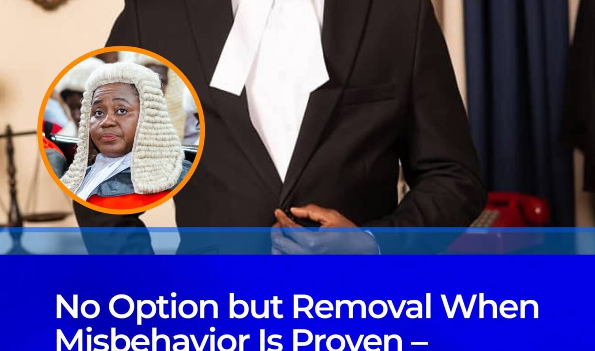 No option but removal when misbehavior is proven – Legal Practitioner declares