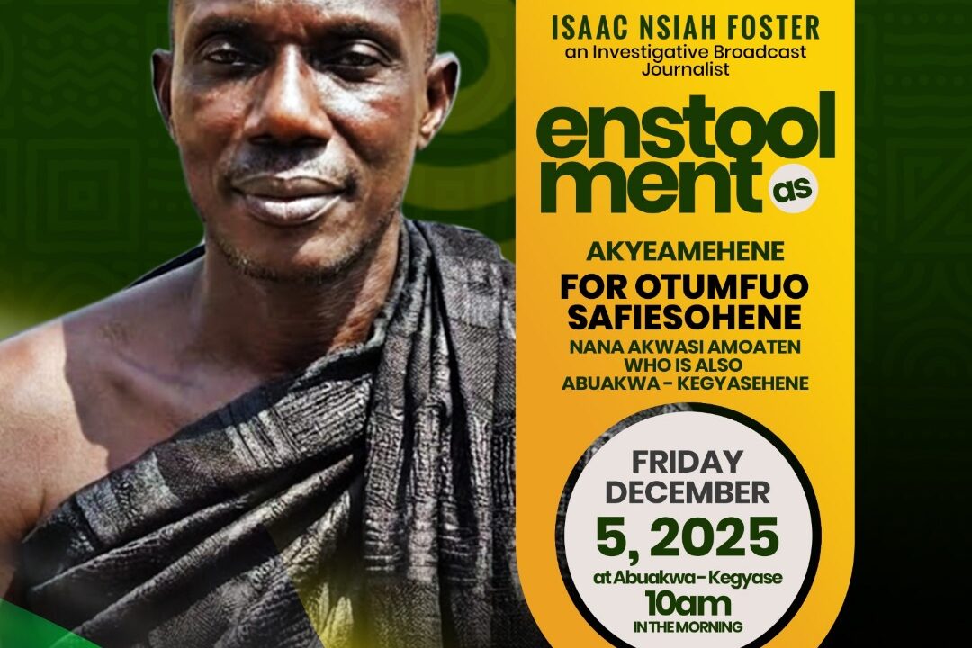 All is set for enstoolment of investigative broadcast journalist Isaac Nsiah Foster as Otumfuo’s Safiesohene chief linguist