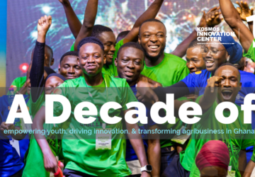 Spotlight on Kosmos Innovation Center Ghana’s 10 years of transforming youth  & agriculture through entrepreneurship