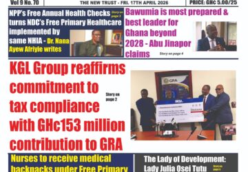 The New Trust Newspaper, Friday, 17th April, 2026 edition